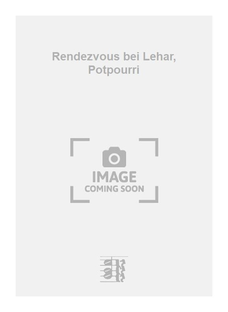 Rendezvous bei Lehßr, Potpourri